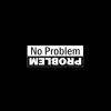 No Problem / PROBLEM - RC Bumper Sticker Decal